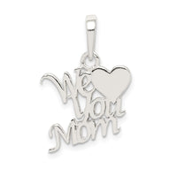 Sterling Silver Polished We Love You Mom Pendant